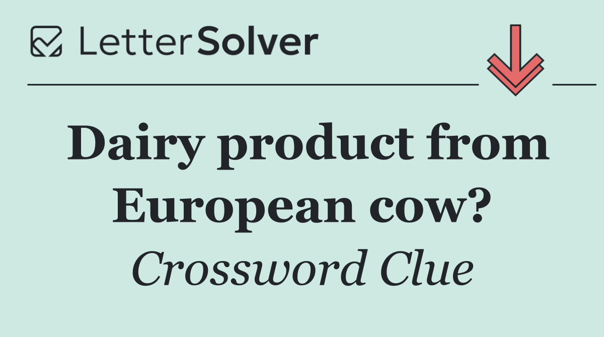 Dairy product from European cow?