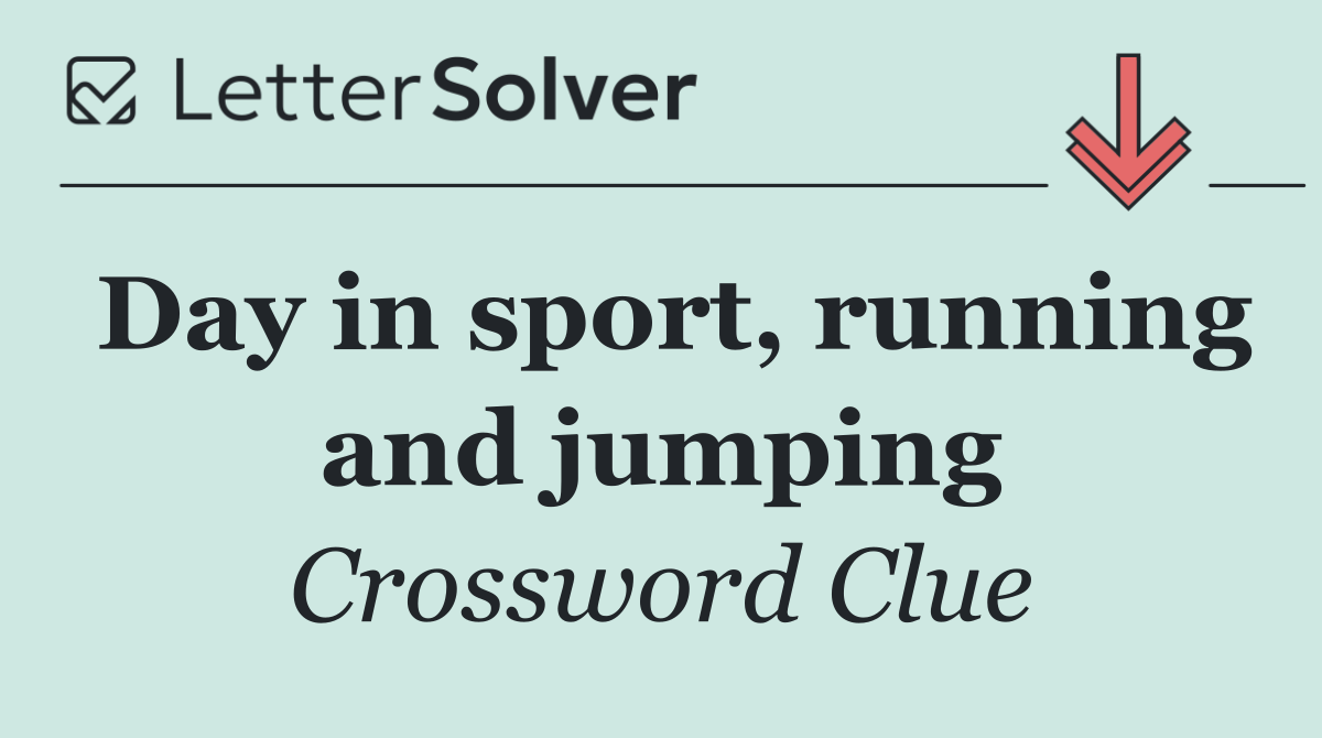 Day in sport, running and jumping