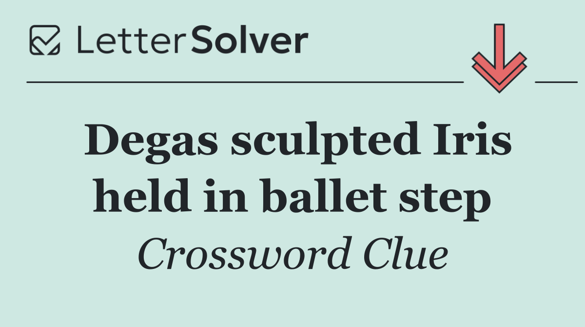 Degas sculpted Iris held in ballet step