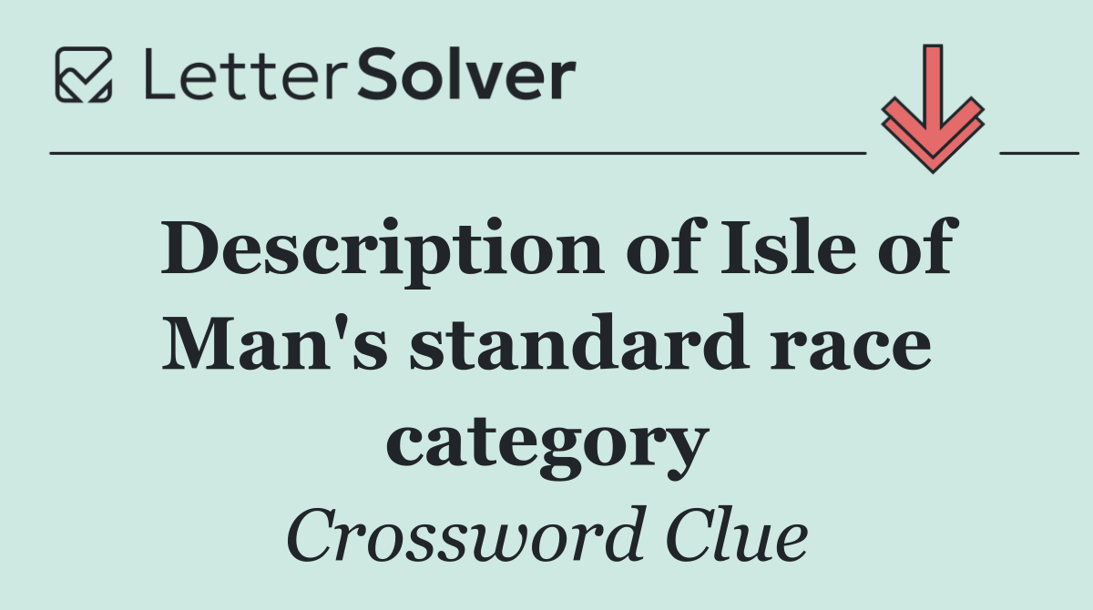 Description of Isle of Man's standard race category