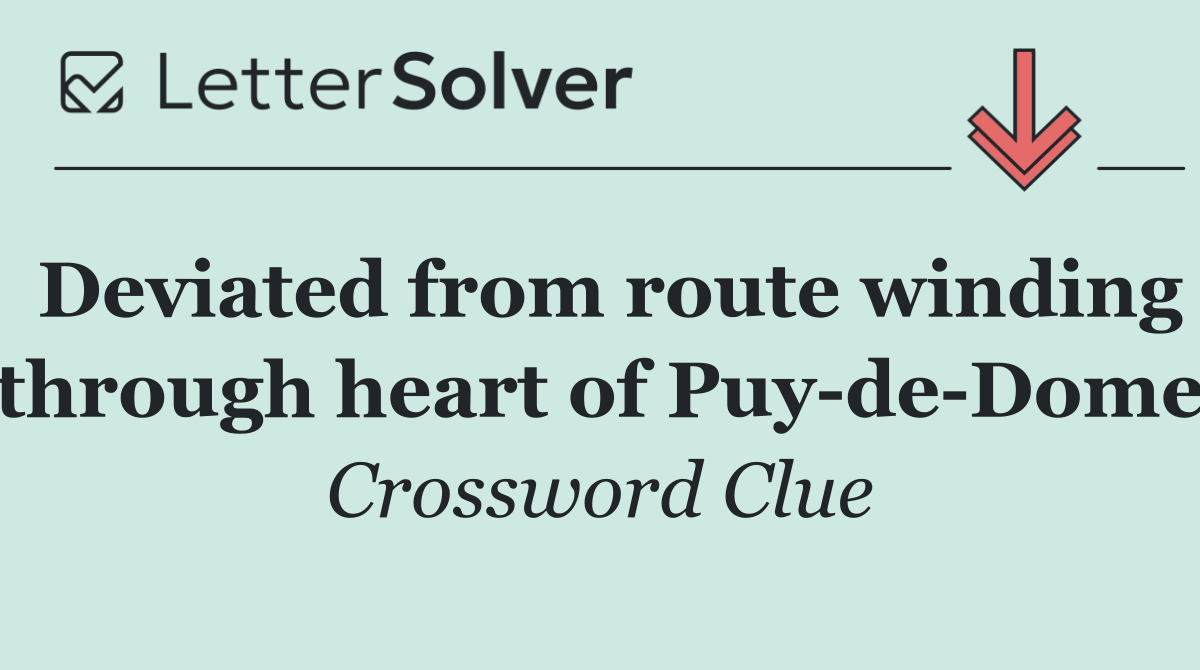 Deviated from route winding through heart of Puy de Dome