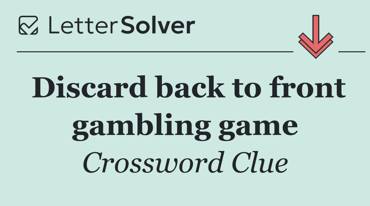 Discard back to front gambling game