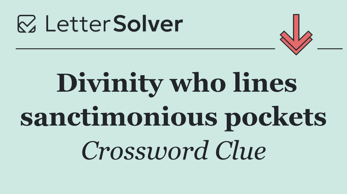 Divinity who lines sanctimonious pockets