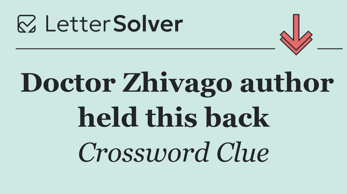 Doctor Zhivago author held this back