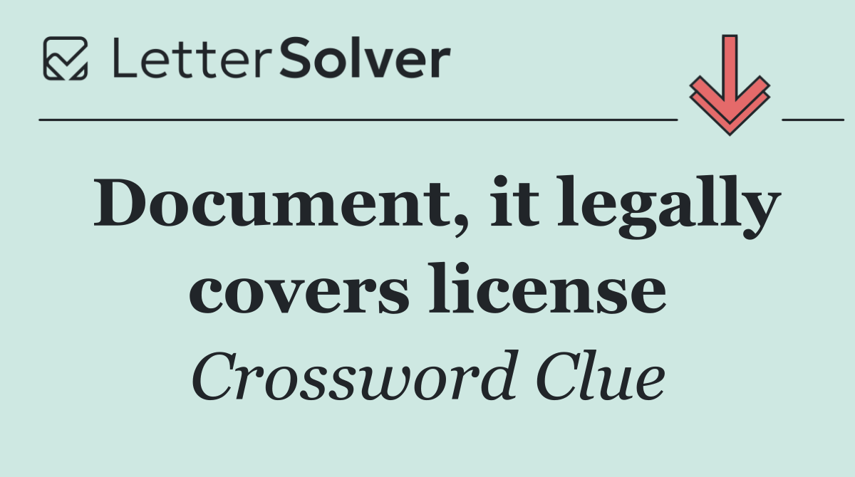 Document, it legally covers license
