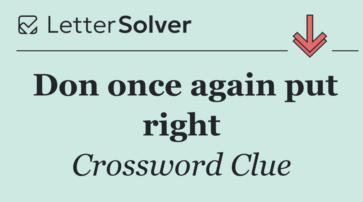 Don once again put right