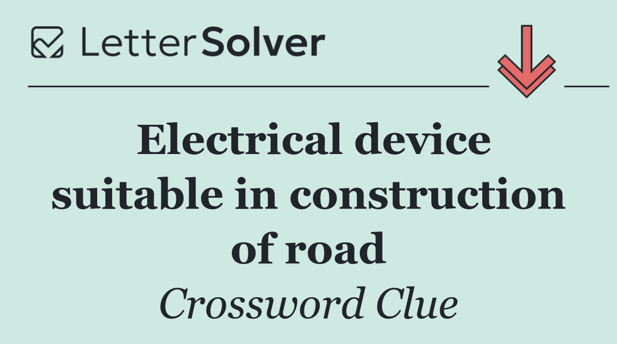 Electrical device suitable in construction of road