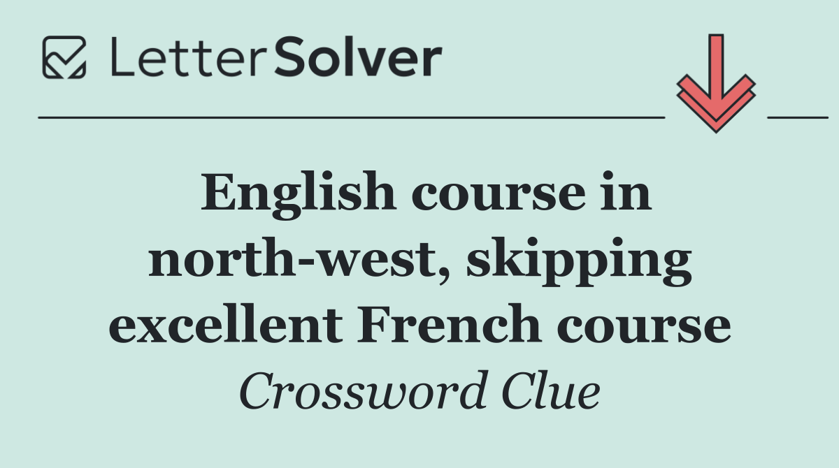 English course in north west, skipping excellent French course