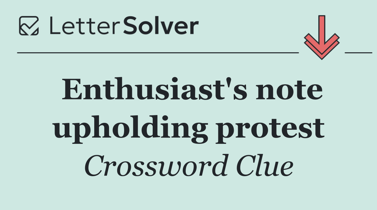 Enthusiast's note upholding protest