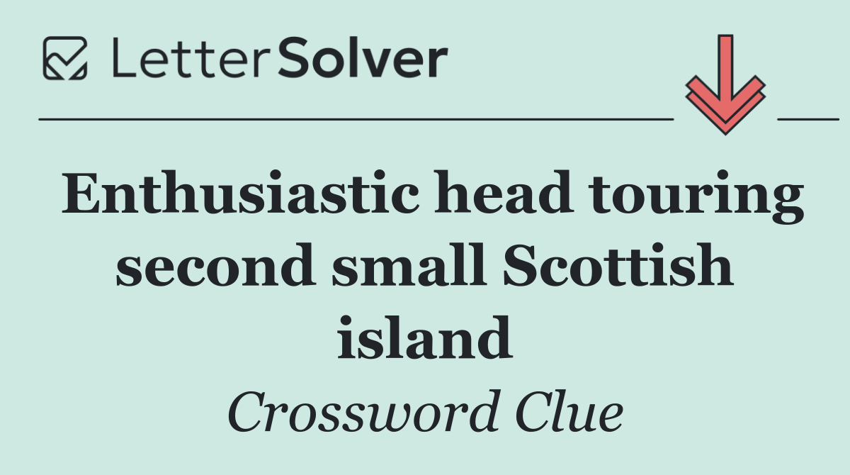 Enthusiastic head touring second small Scottish island