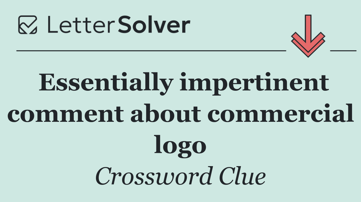 Essentially impertinent comment about commercial logo