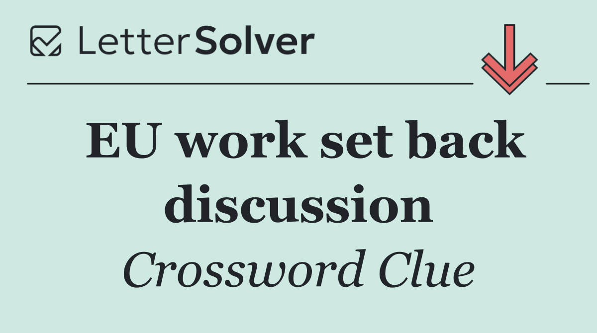 EU work set back discussion