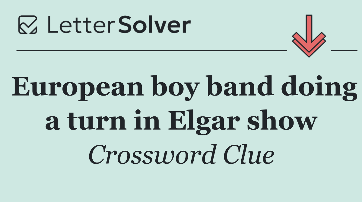 European boy band doing a turn in Elgar show