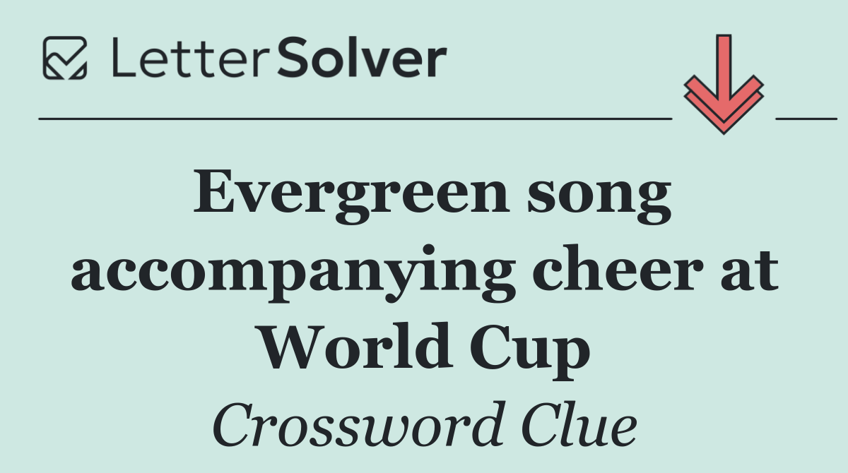 Evergreen song accompanying cheer at World Cup