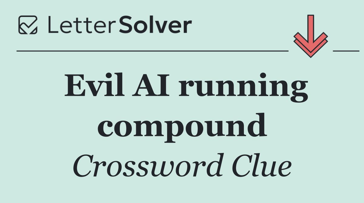 Evil AI running compound