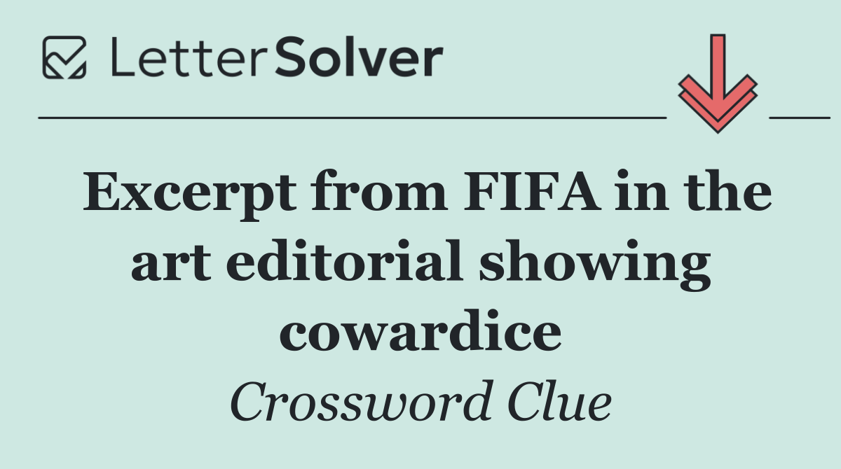 Excerpt from FIFA in the art editorial showing cowardice