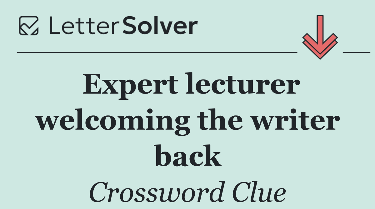 Expert lecturer welcoming the writer back