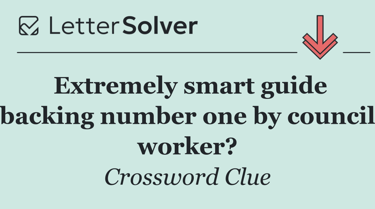 Extremely smart guide backing number one by council worker?