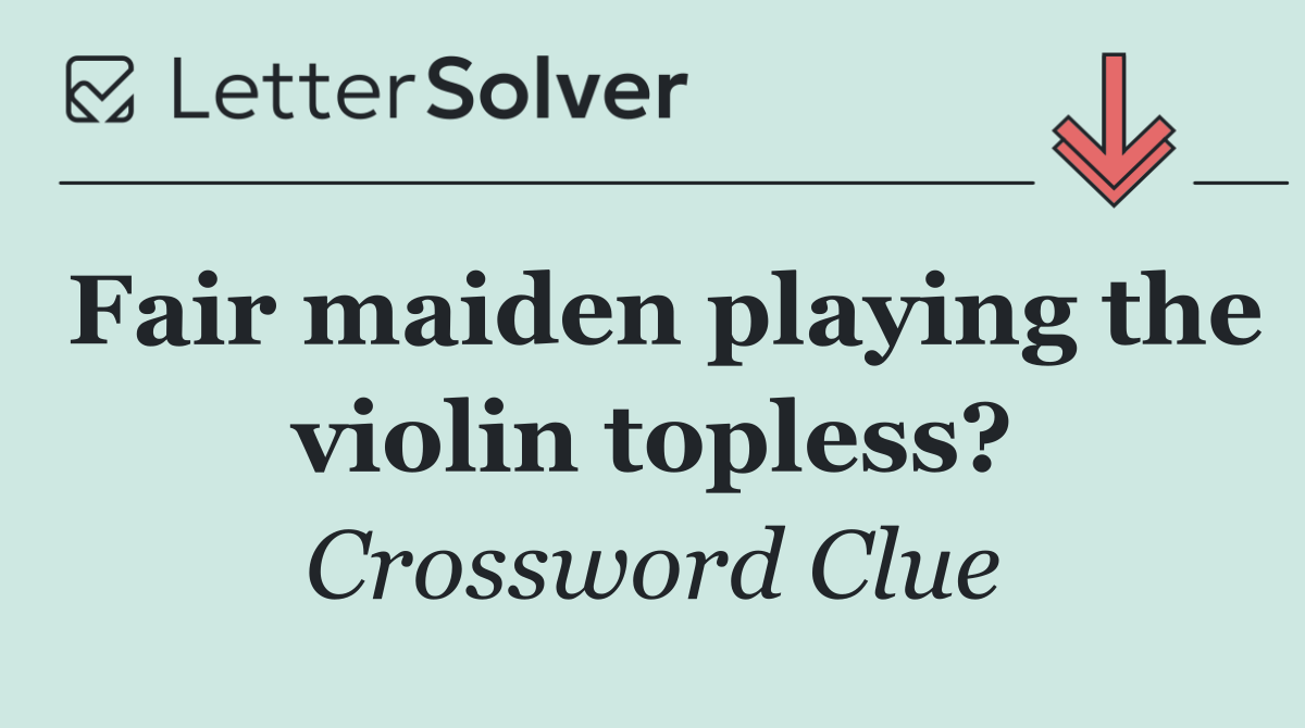 Fair maiden playing the violin topless?
