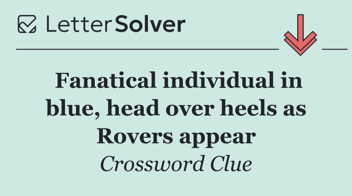 Fanatical individual in blue, head over heels as Rovers appear