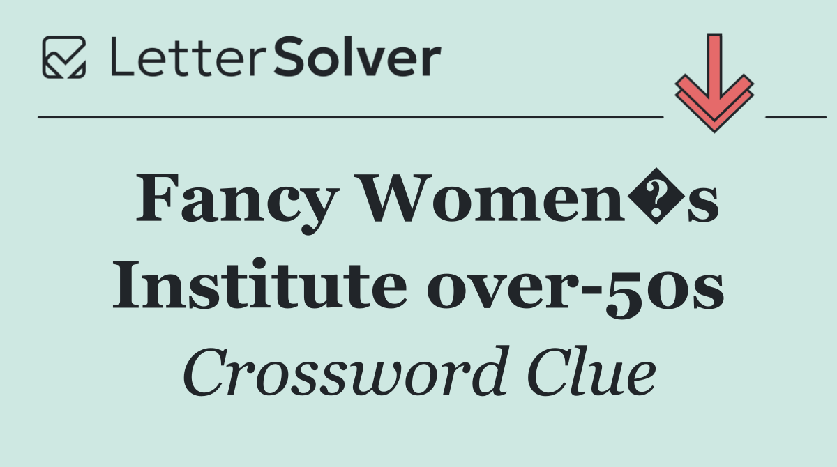 Fancy Women�s Institute over 50s