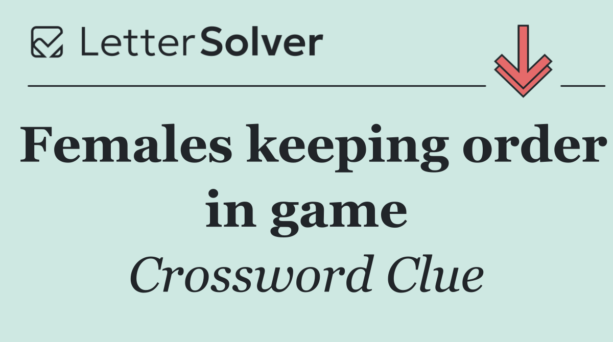 Females keeping order in game