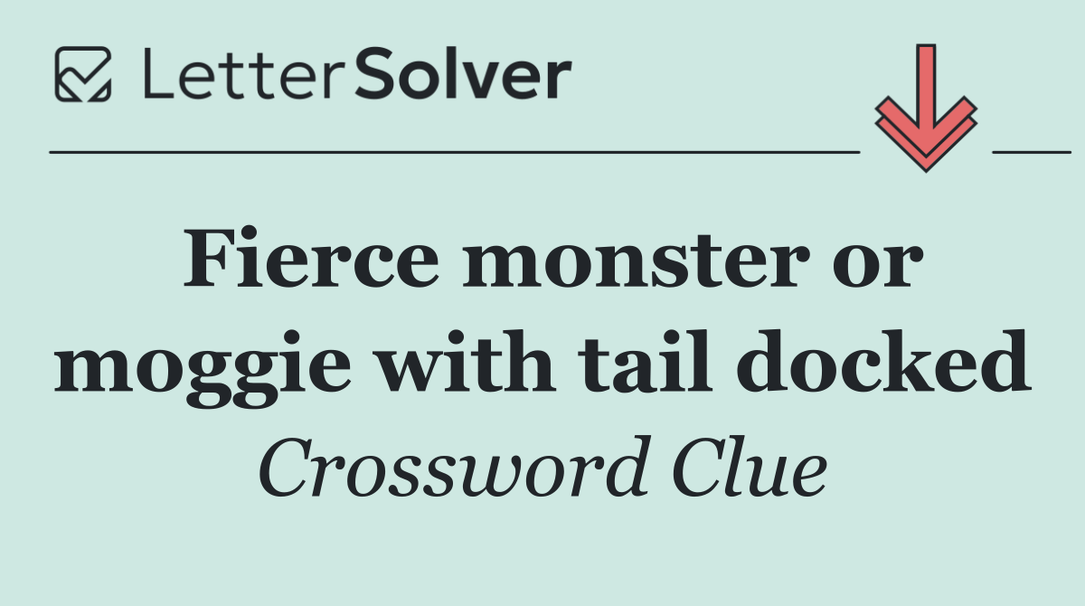 Fierce monster or moggie with tail docked