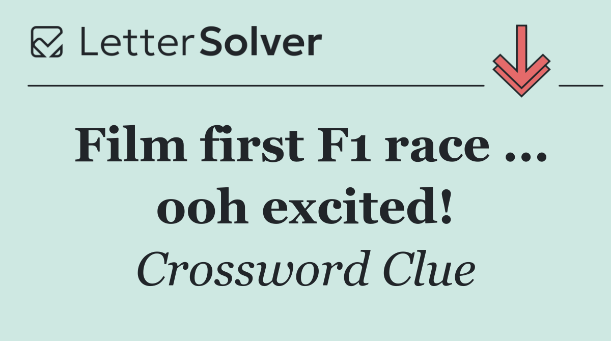 Film first F1 race ... ooh excited!
