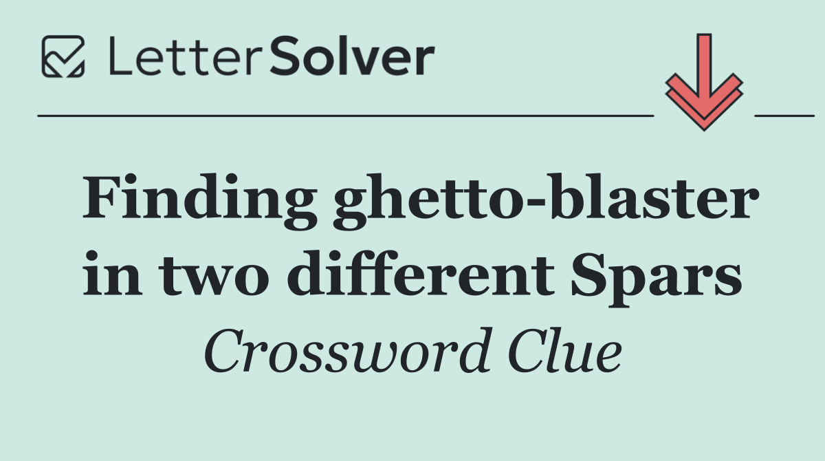 Finding ghetto blaster in two different Spars