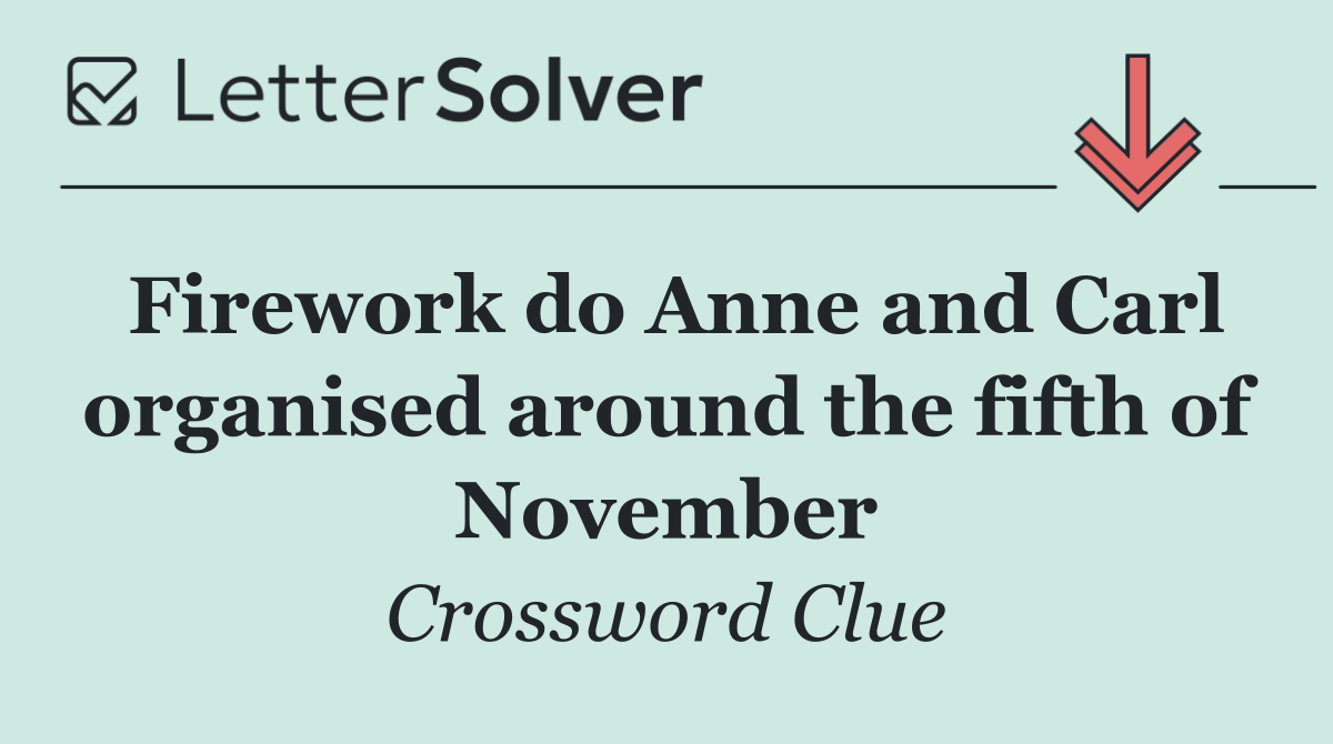 Firework do Anne and Carl organised around the fifth of November