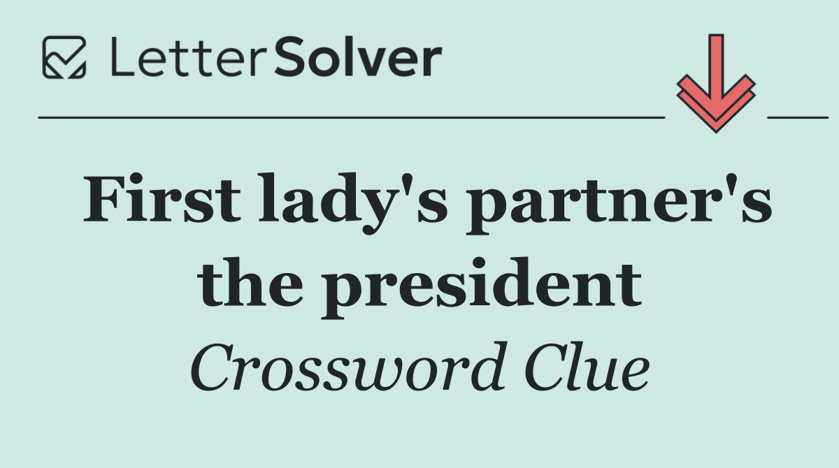 First lady's partner's the president