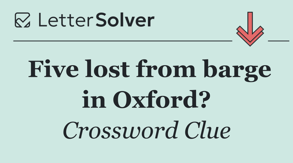 Five lost from barge in Oxford?