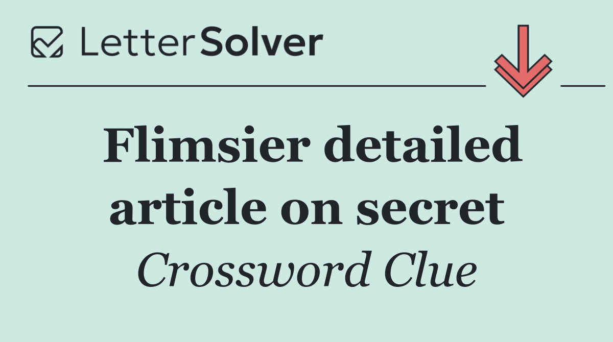 Flimsier detailed article on secret