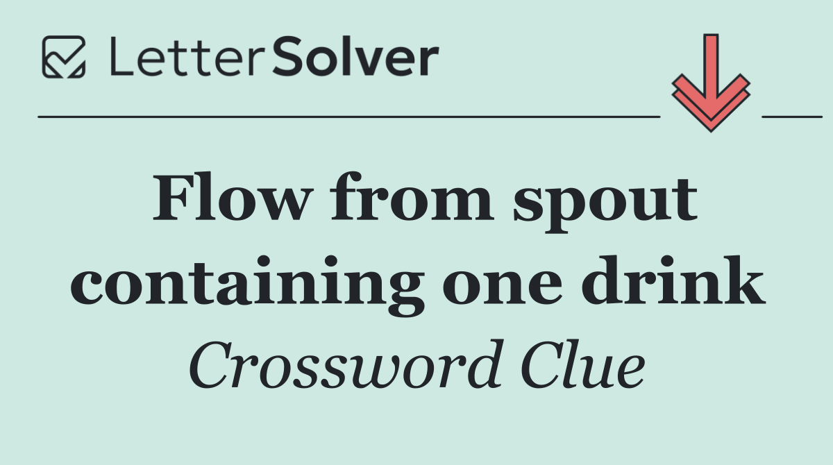 Flow from spout containing one drink