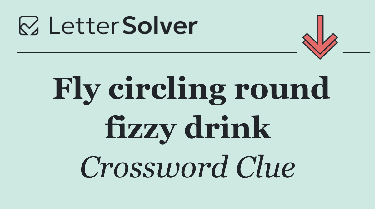 Fly circling round fizzy drink