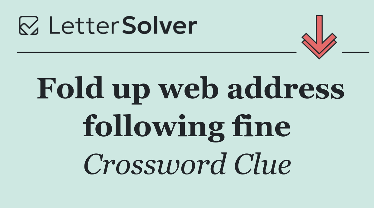 Fold up web address following fine