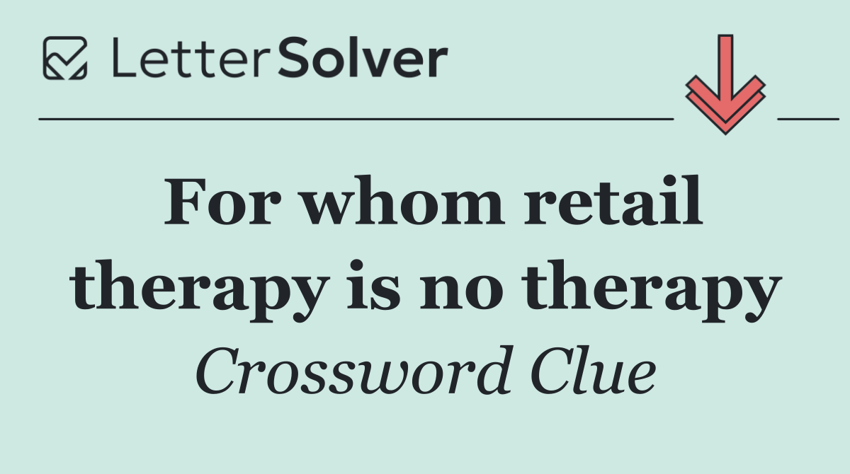 For whom retail therapy is no therapy