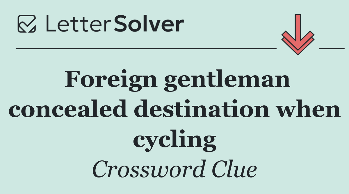 Foreign gentleman concealed destination when cycling