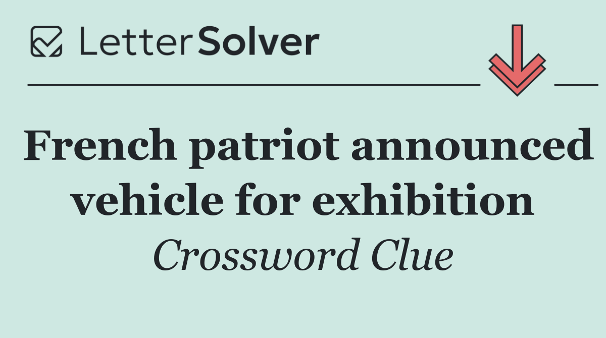 French patriot announced vehicle for exhibition