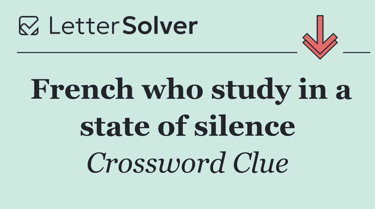French who study in a state of silence
