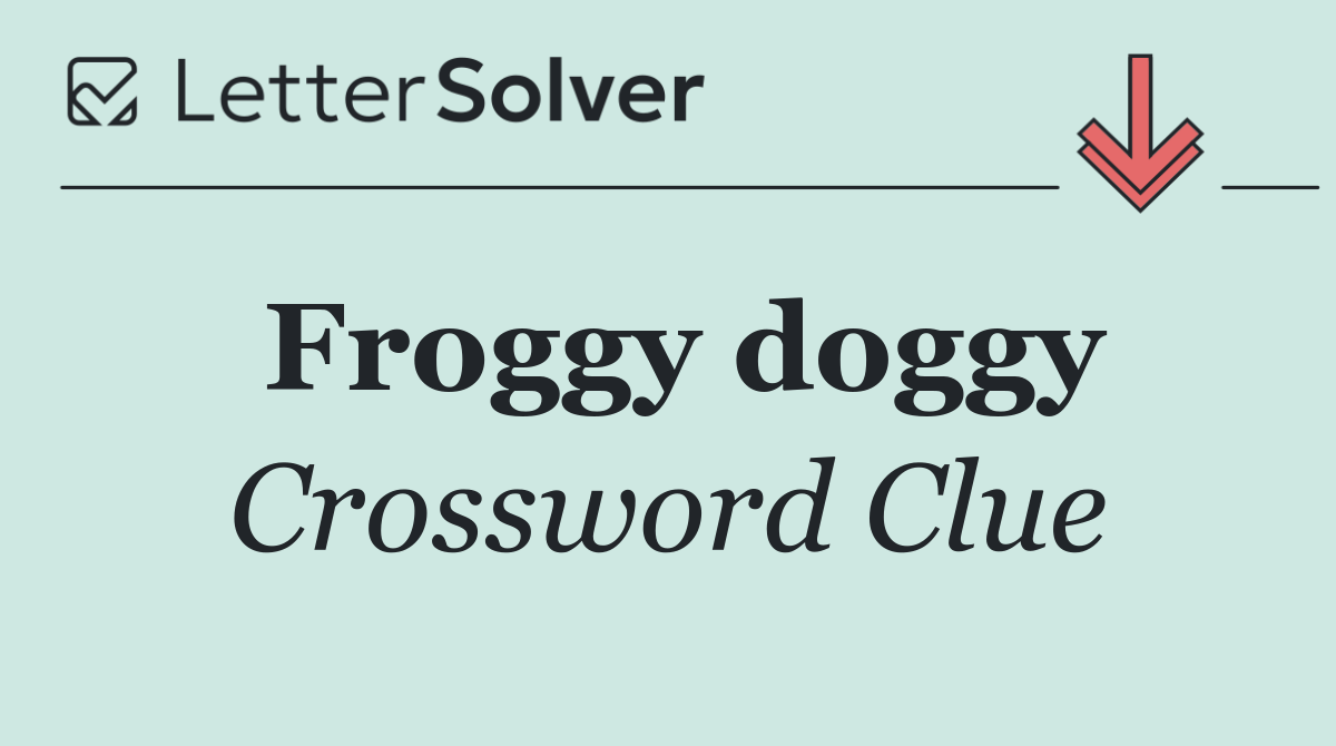 Froggy doggy