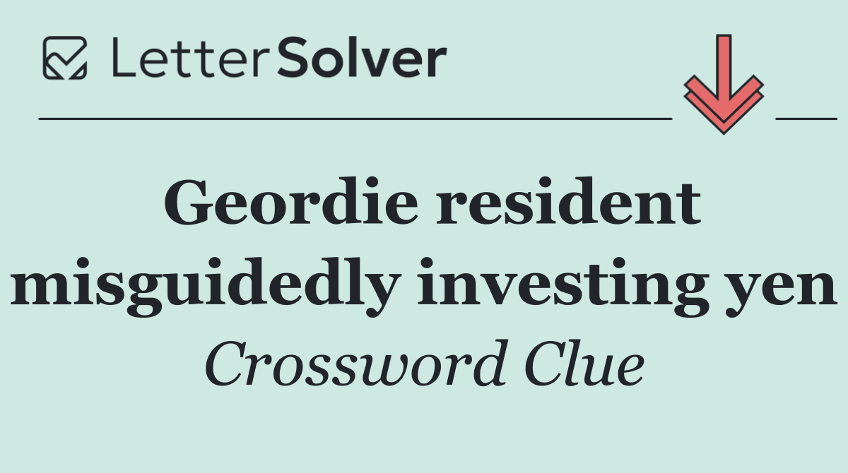Geordie resident misguidedly investing yen