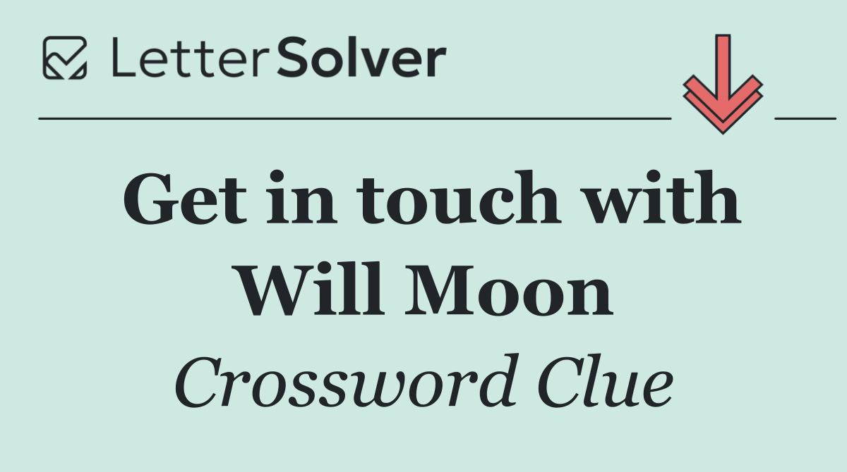 Get in touch with Will Moon
