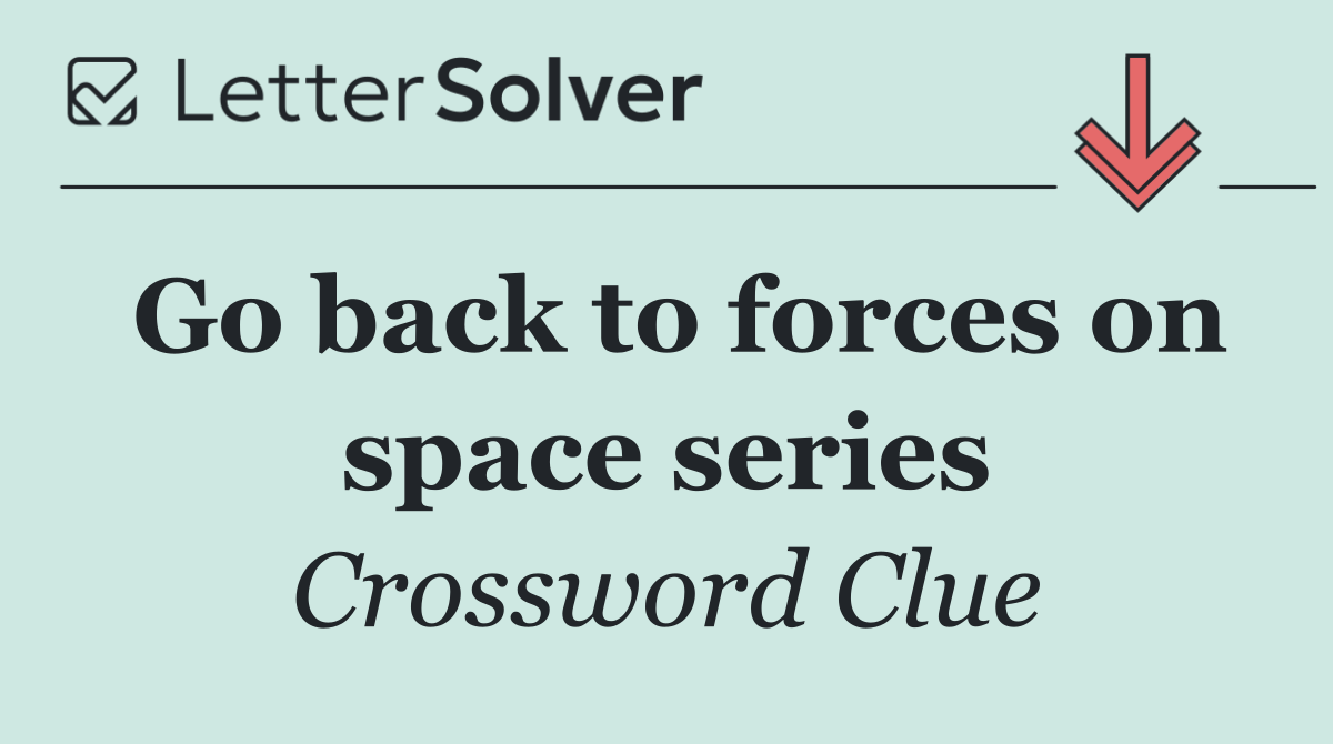 Go back to forces on space series