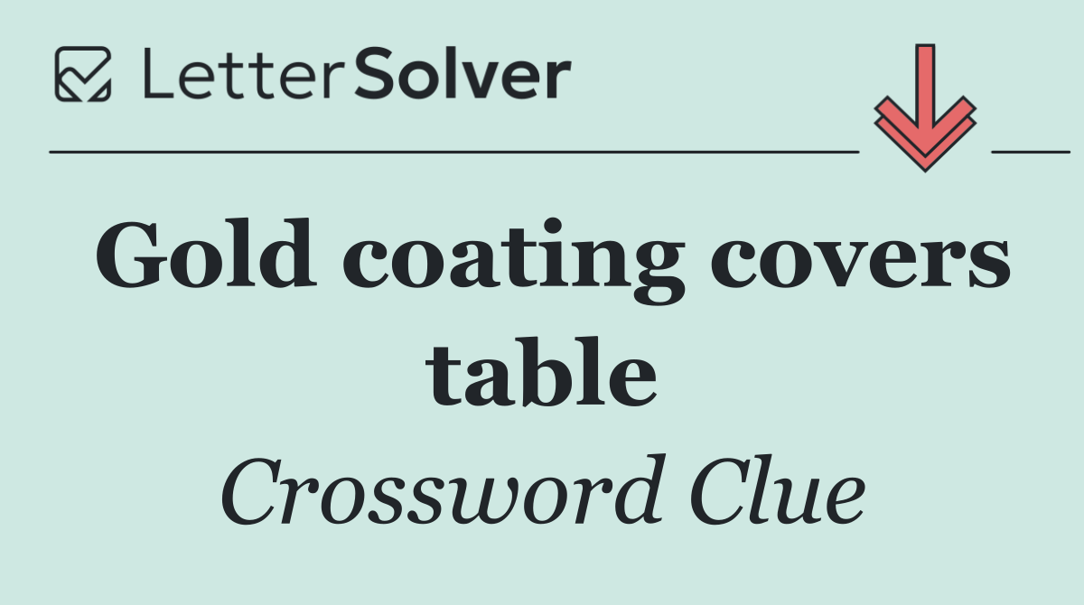 Gold coating covers table