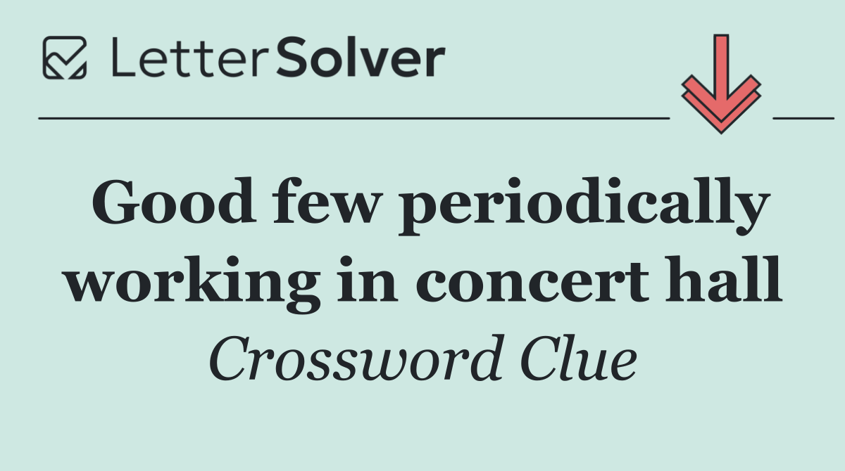 Good few periodically working in concert hall