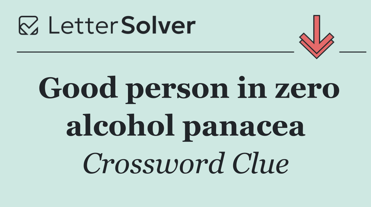 Good person in zero alcohol panacea