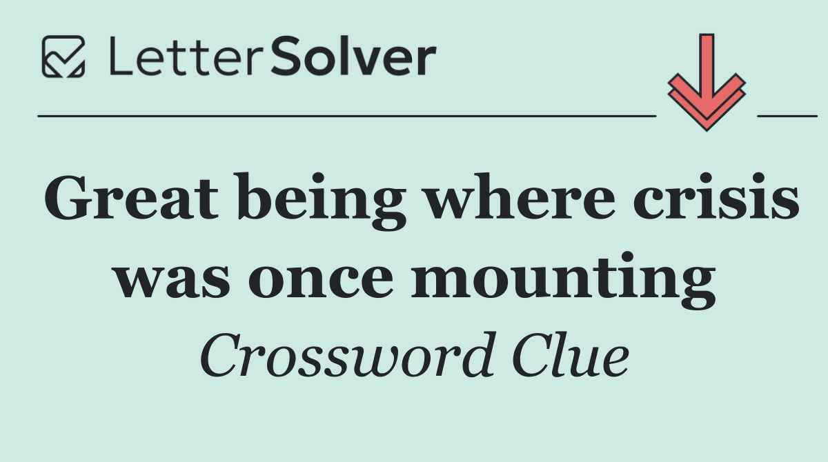 Great being where crisis was once mounting