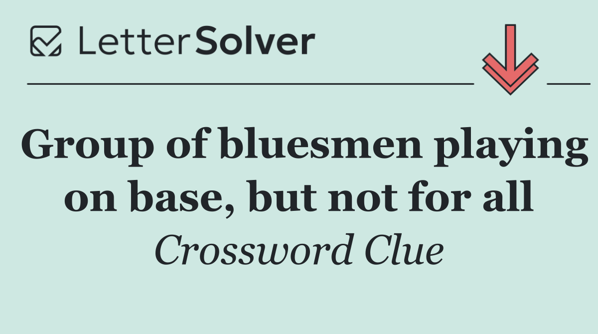Group of bluesmen playing on base, but not for all