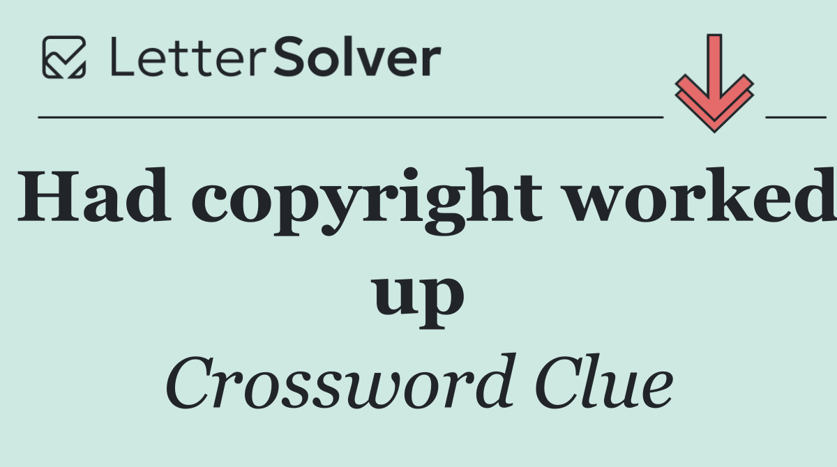 Had copyright worked up